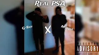 Murda x G-Skii - Real PSA (Official Audio)