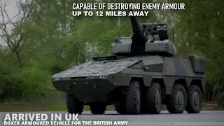 The British Army's New Boxer vehicle capable of destroying enemy armour from a distance of 12 miles