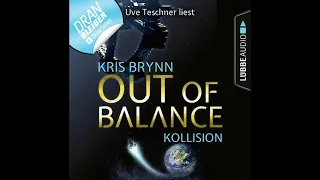 OUT OF BALANCE - KOLLISION (Folge 1) von Kris Brynn | Hörbuch | Sprecher Uve Teschner |  Lübbe Audio