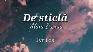 De sticlă||Alina Eremia lyrics