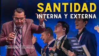 Santidad interna y externa - pastor David Gutierrez