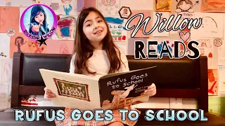 Willow Reads: “Rufus Goes To School”