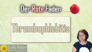 Thrombophlebitis – Der rote Faden mit Andrea