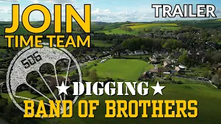 TIME TEAM Digging Band of Brothers | Dig Watch with Operation Nightingale THIS WEEK!