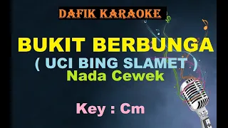 Bukit Berbunga (Karaoke) Uci Bing Slamet / Nada Cewek Cm