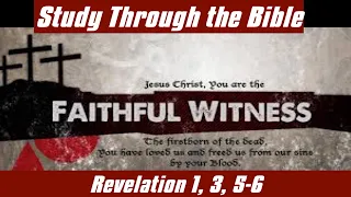 Jesus the Faithful Witness / Revelation 1, 3, 5-6