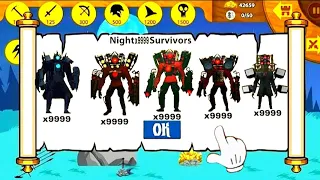 NIGHT x9999 SURVIVORS UNLOCKED LIMITED x999 ARMYS SKIBIDI TOILET VIP MOD | STICK WAR LEGACY