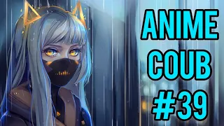 ANIME COUB №39 | / amv / gif / coub /  girl / jokes  | Gifs With Sound