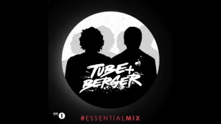 Tube & Berger - #essentialmix (bbc radio1)