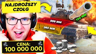 NAJDROŻSZY CZOŁG W HISTORII *100 MILIONÓW za X TIER*