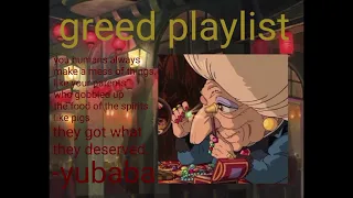 greed playlist