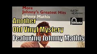 Today’s Morning Coffee Vinyl Side: Johnny Mathis “More Johnny’s Greatest Hits” 1959.