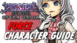 DFFOO ENNA KROS FORCE ECHO BT CHARACTER GUIDE & SHOWCASE! BEST ARTIFACTS & SPHERES!!! INSANE DAMAGE!