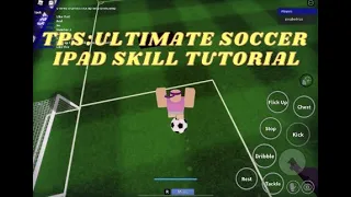 TPS: Ultimate Soccer Skill Tutorial Mobile