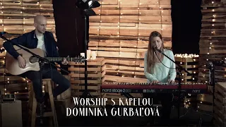 Worship s kapelou Dominika Gurbaľová I.