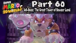 Super Mario 3D World - Part 60: World 8-Boss "The Great Tower of Bowser Land" 100% Walkthrough!