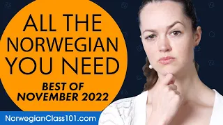 Your Monthly Dose of Norwegian - Best of November 2022