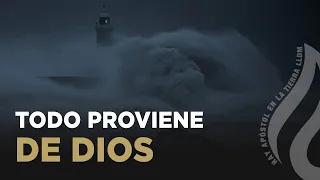 Todo Proviene de Dios | LLDM