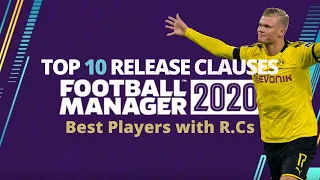 Top 10 | Best Players with a Release Clause | FM20