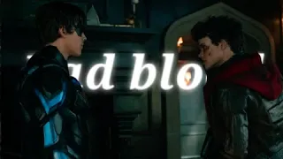 Jason Todd & Dick Grayson || Bad blood