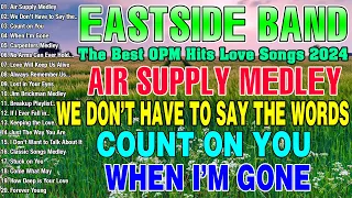 EASTSIDE BAND NEW COVER 2024 - Air Supply Medley, We Don't Have to Say the Words, Count on You