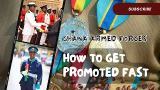 How To Get Promoted Fast In The Ghana Armed Forces