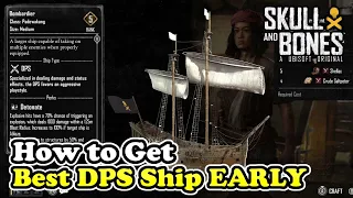 How to Get the Best DPS Ship EARLY in Skull and Bones (Bombardier Padewakang Ship)