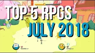 Top 5 NEW RPGs Of JULY 2018