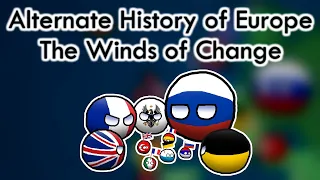 Alternate History of Europe: The Winds of Change (FULL MOVIE + EXTRAS)