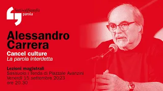 Alessandro Carrera | Cancel culture | festivalfilosofia 2023