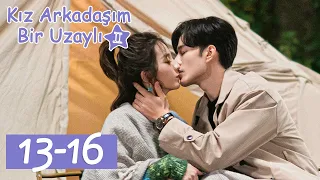 Kız Arkadaşım Bir Uzaylı 2 | 13-16 Bölümler | My Girlfriend is an Alien S2 | Thassapak Hsu, Wan Peng