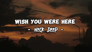 Neck Deep - Wish You Were Here (Speed Up)
