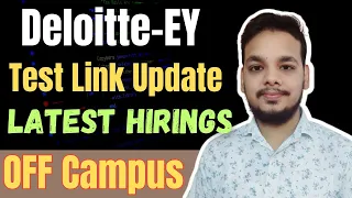 Deloitte Biggest Hiring Update | Test Details | EY , Deloitte OFF Campus Hiring | 2022 | 2023 Batch