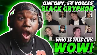 Black Gryph0n -ONE GUY, 54 VOICES (With Music!) - Famous Singer Impressions | Reaction
