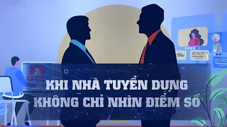 Tấm bằng điểm cao có còn là giấy thông hành để có được công việc tốt? | VTV24