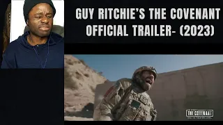 GUY RITCHIE’S THE COVENANT   Official Trailer- REACTION!!