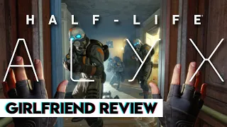 Half-Life: Alyx | Girlfriend Review