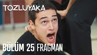 Tozluyaka 25. Bölüm Fragman