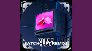 Me & U (WTCHCRFT Remix) - 8D Audio