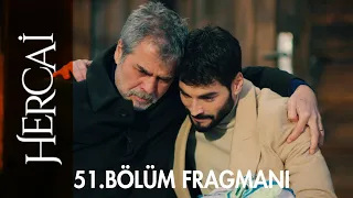 Hercai 51. Bölüm Fragmanı