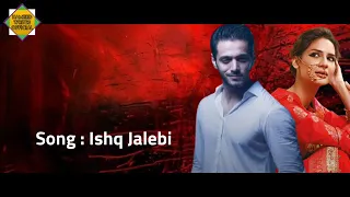 Ishq Jalebi OST (Lyrics) - Wajhi Farooki - Wahaj Ali - Madiha Imam - Piya Piya Re - HAR PAL GEO