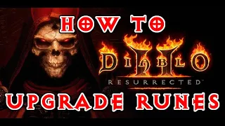 Diablo 2 Resurrected How To Upgrade Runes