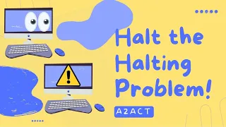 S3E2: Halt the Halting Problem