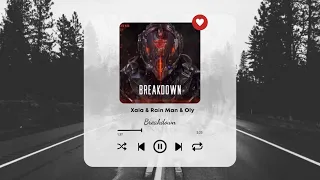 Xaia & Rain Man & Oly - Breakdown [No Copyright Music]