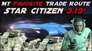 My Favorite Trade Route in Star Citizen 3.19 Make Money Fast Trading Guide for Star Citizen 2023