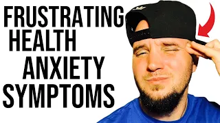 FRUSTRATING Health Anxiety Symptoms That Scared Me