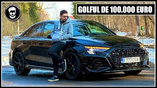 Cine dă 100.000 EURO pe un GOLF de 400 CAI? NOUL AUDI RS3 SEDAN 2.5 TFSI