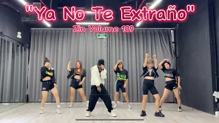 Early Release Zin 109 "Ya No Te Extraño" - Natti Natasha | Reggaetons | Zumba Fitness