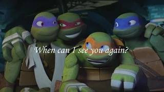 TMNT 2012~When can I see you again