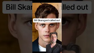 Bill Skarsgard called out